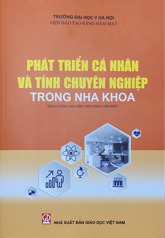 Phát triển cá nhân và tính chuyên nghiệp trong nha khoa (Sách dùng cho SVRHM)