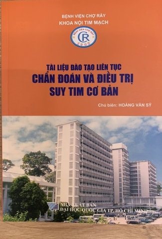 Sách - Tài liệu đào tạo liên tục chẩn đoán và điều trị suy tim cơ bản ( bìa cam cuốn Suy Tim)