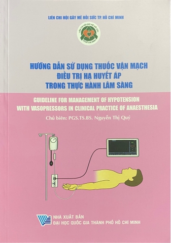 Hướng dẫn sử dụng thuốc vận mạch điều trị hạ huyết áp trong thực hành lâm sàng