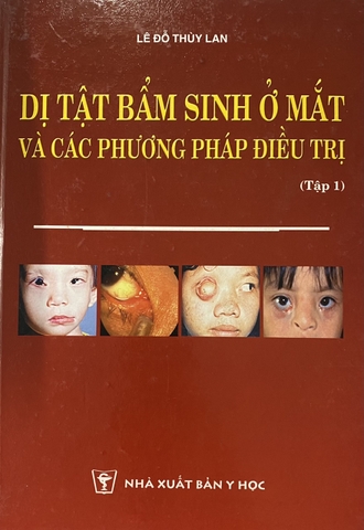 Sách - Dị tật bẩm sinh ở mắt và các phương pháp điều trị Tập 1