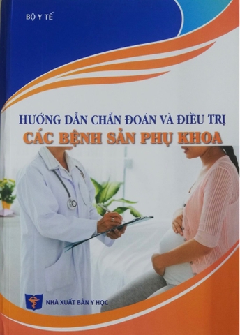 Hướng dẫn CĐ và ĐT các bệnh Sản phụ khoa