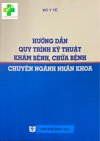 Hướng dẫn QTKT khám bệnh, chữa bệnh Chuyên ngành Nhãn khoa