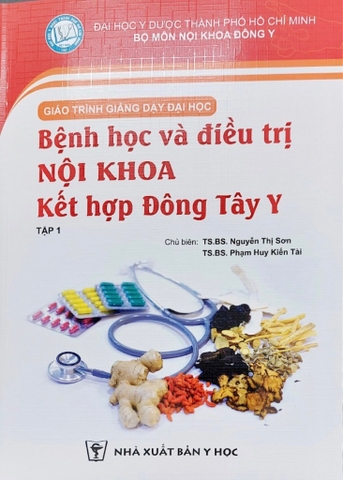 Sách - Bệnh học và điều trị Nội khoa kết hợp Đông Tây Y tập 1