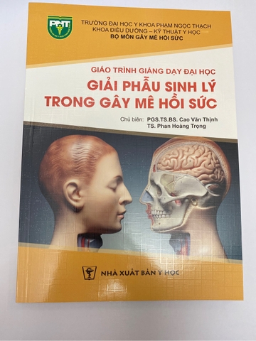 Sách Giải phẫu sinh lý trong gây mê hồi sức