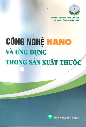 Công nghệ Nano và ứng dụng trong sản xuất thuốc