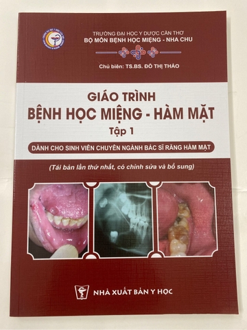 Sách Giáo trình bệnh học miệng-hàm mặt tập 1