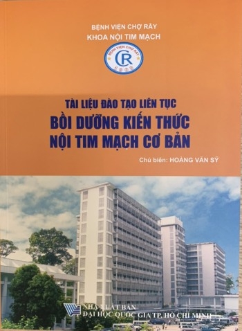 Sách - Tài liệu đào tạo liên tục Bồi dưỡng kiến thức Nội tim mạch cơ bản