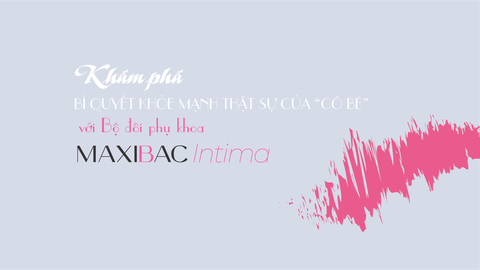 Bộ đôi PHỤ KHOA Gel DDVS MAXIBAC INTIMA và Xịt phụ khoa MAXIBAC INTIMA Spray