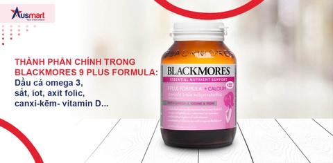 Blackmores 9 Plus Formula: Thành Phần, Lợi Ích, Cách Sử Dụng