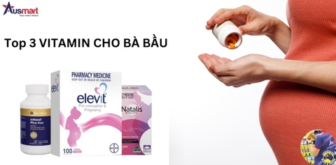 Top 3 loại Vitamin tổng hợp tốt nhất dành cho mẹ bầu hiện nay