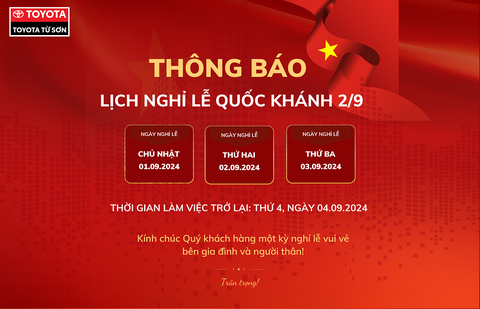 TOYOTA TỪ SƠN THÔNG BÁO LỊCH NGHỈ LỄ QUỐC KHÁNH 2/9