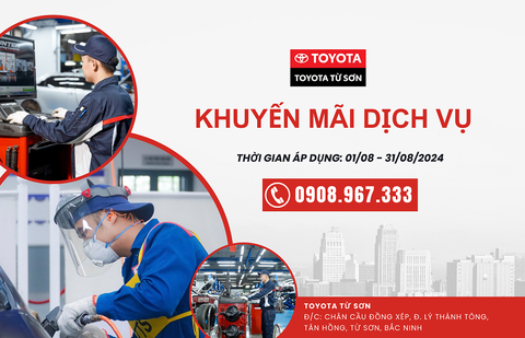 TOYOTA TỪ SƠN KHUYẾN MÃI DỊCH VỤ THÁNG 8