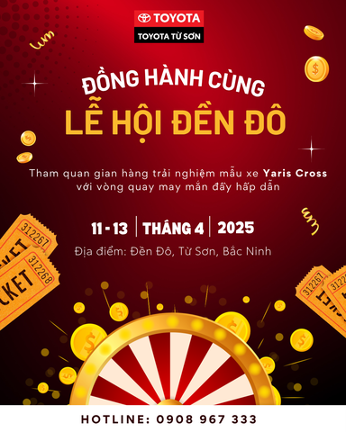 TOYOTA TỪ SƠN ĐỒNG HÀNH CÙNG LỄ HỘI ĐỀN ĐÔ 2025