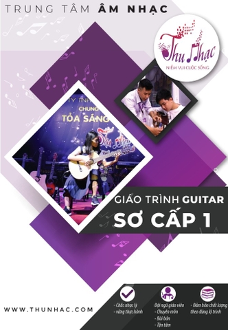 GIÁO TRÌNH GUITAR CƠ BẢN TẬP 1