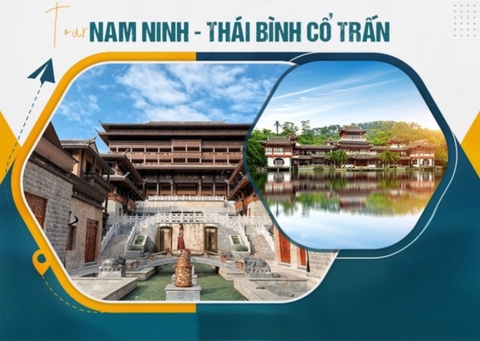 TOUR TRUNG QUỐC : NAM NINH - THÁI BÌNH CỔ TRẤN - THANH TÚ SƠN ( Thời gian : 3 ngày 2 đêm , Khởi hành : 24/11; 12/12; 30/12; 19/1 )