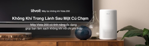 Máy lọc không khí Levoit Vista200-Ram lý tưởng cho phòng ngủ