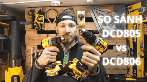 So sánh Khoan pin Dewalt DCD805 và DCD806: Phiên bản cải tiến có thực sự tốt hơn?