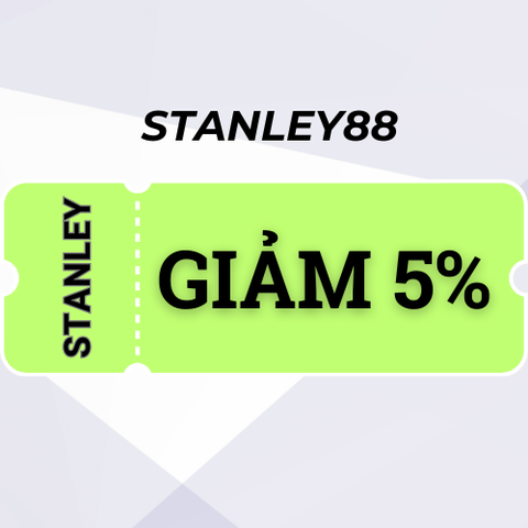 Stanley - Giảm 5% cho tất cả sản phẩm