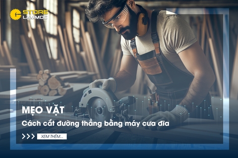 Cách cắt đường thẳng bằng máy cưa đĩa