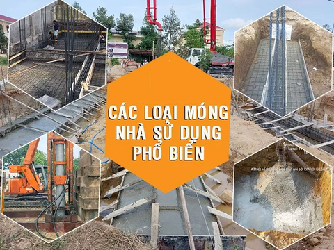 Các loại móng cơ bản nhất định bạn phải biết trước khi tiến hành xây nhà