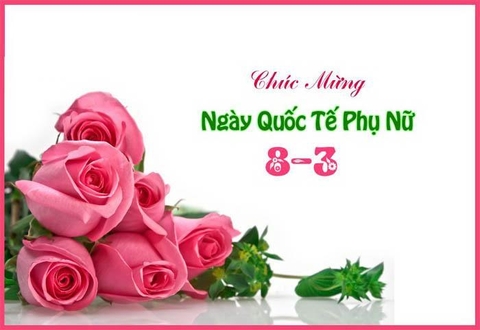 Chúc mừng ngày Quốc tế phụ nữ 8/3