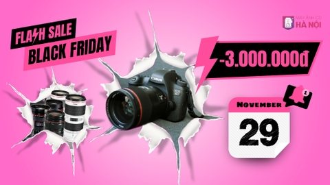 FLASH SALE BLACK FRIDAY - GIẢM TỚI 3 TRIỆU KHI SẮM CANON 6D KÈM ỐNG KÍNH ĐA DỤNG