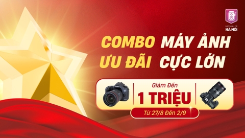 Đại lễ 2/9 – Săn Máy Ảnh Cũ, Ưu Đãi Lớn & Quà Tặng Hấp Dẫn