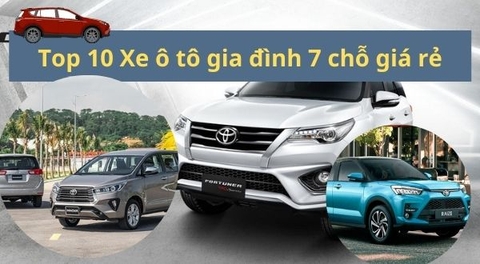 Top 10 Xe ô tô gia đình 7 chỗ giá rẻ "Đừng bỏ lỡ"