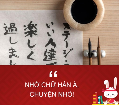 THUỘC LÒNG CHỮ HÁN VỚI 5 BÍ KÍP