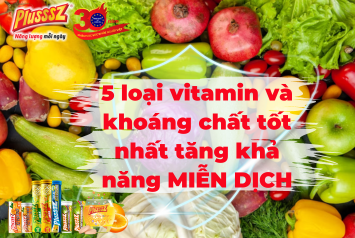 5 loại vitamin và khoáng chất tốt nhất tăng khả năng miễn dịch