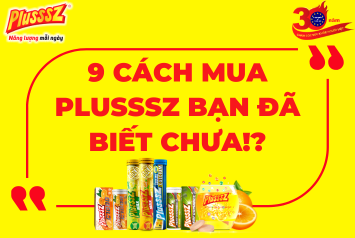 9 CÁCH MUA PLUSSSZ BẠN ĐÃ BIẾT CHƯA!?