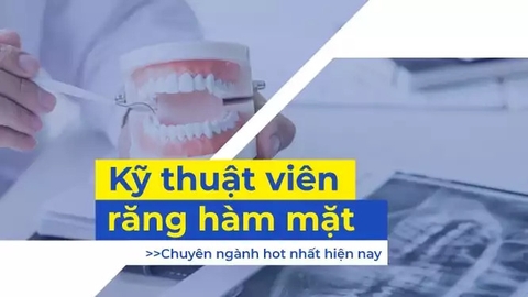 Ngành kỹ thuật viên răng hàm mặt là gì? Nên học kỹ thuật viên răng hàm mặt hà nội tại đâu? Ngành kỹ thuật viên răng hàm mặt là gì? Nên học kỹ thuật viên răng hàm mặt hà nội tại đâu?