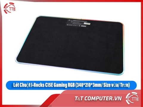 Lót Chuột I-Rocks C15E Gaming RGB (340*210*3mm/ Size vừa/ Trơn)