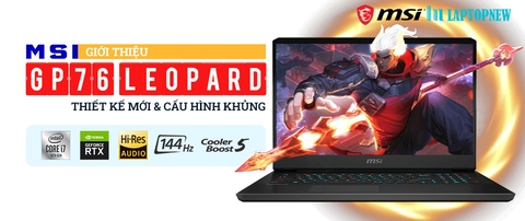 GIỚI THIỆU MSI GP76 LEOPARD - THIẾT KẾ MỚI & CẤU HÌNH KHỦNG | LAPTOPNEW.vn