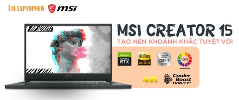 MSI CREATOR 15 - TẠO NÊN KHOẢNH KHẮC TUYỆT VỜI | MSI OFFICIAL STORE