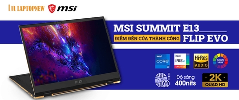 MSI SUMMIT E13 FLIP EVO - ĐIỂM ĐẾN CỦA THÀNH CÔNG | MSI OFFICIAL STORE