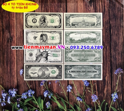 Combo 4 tờ Triệu, Tỷ, Nghìn Tỷ, Triệu Tỷ Đô Mỹ lưu niệm