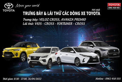 TRƯNG BÀY & LÁI THỬ XE TẠI TOYOTA HOÀI ĐỨC 16/04/2022
