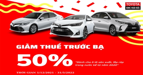 CHÍNH THỨC GIẢM 50% LỆ PHÍ TRƯỚC BẠ VỚI Ô TÔ SẢN XUẤT/ LẮP RÁP TRONG NƯỚC