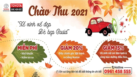 CHÀO THU 2021: ƯU ĐÃI THÁNG 7 SỬA CHỮA BẢO DƯỠNG Ô TÔ