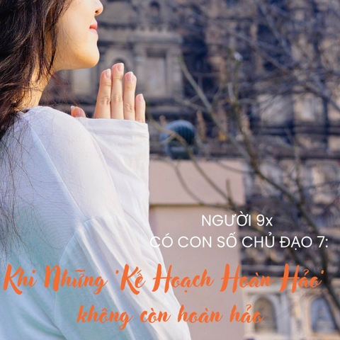 NGƯỜI 9x CÓ CON SỐ CHỦ ĐẠO 7