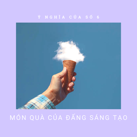 Ý Nghĩa Con Số 6