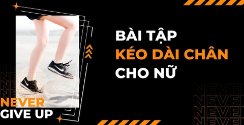 10 bài tập kéo dài chân cho nữ dễ dàng và hiệu quả cao nhất