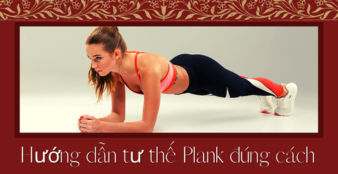 Plank là gì? Hướng dẫn vào tư thế Plank đúng cách