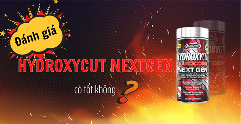Review, đánh giá Hydroxycut Nextgen có tốt không?