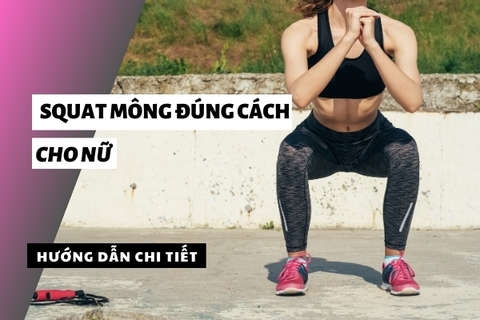 Cách tập Squat mông đúng cách cho nữ tại nhà hiệu quả nhất