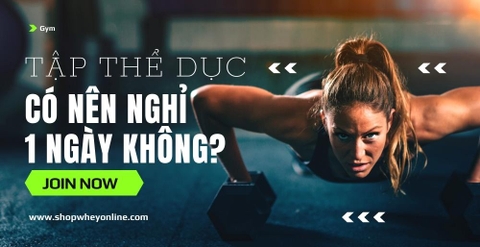 Tập thể dục có nên nghỉ 1 ngày không? Lịch nghỉ ngơi tối ưu cho Gymer