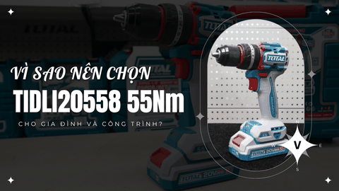 Khám Phá 5 Lý Do Nên Chọn Khoan Pin 55Nm Total TIDLI20558 Cho Gia Đình Và Công Trình
