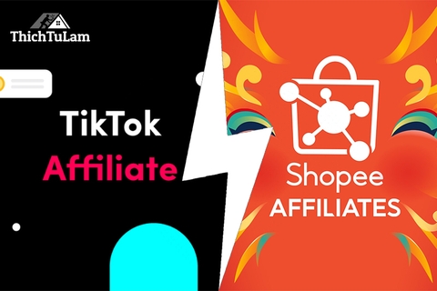 Affiliate Shopee và TikTok: Tại sao nên chọn Thích Tự Làm