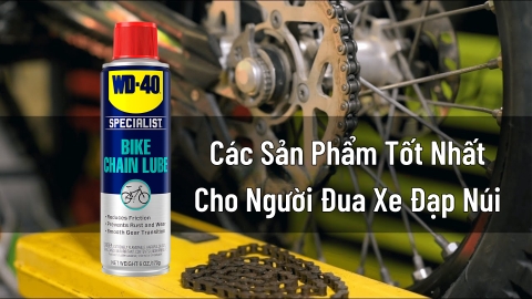 Các Sản Phẩm Tốt Nhất Cho Người Đua Xe Đạp Núi